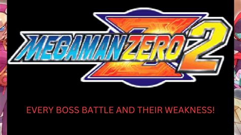 Megaman Zero 2 Every Boss Battle And Their Weaknesses Youtube