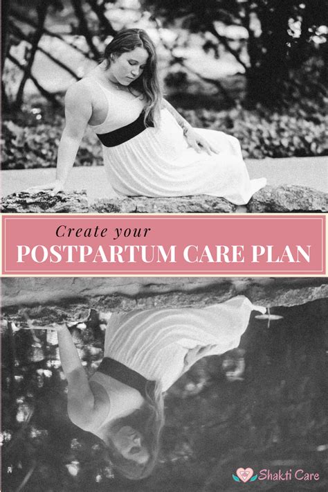 Your Postpartum Care Plan Its Time To Create Shakticare