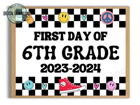 First Day Of 6th Grade Sign First Day Of School Sign Printable 6th