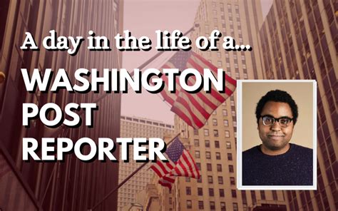 A Day In The Life Of A Washington Post Reporter Ba Hons In Journalism