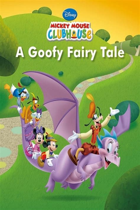 Mickey Mouse Clubhouse A Goofy Fairy Tale 2016 Posters — The Movie