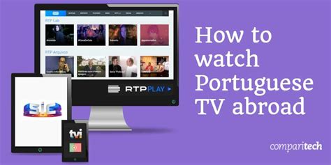 How To Watch Portuguese Tv Shows Online Abroad With A Vpn