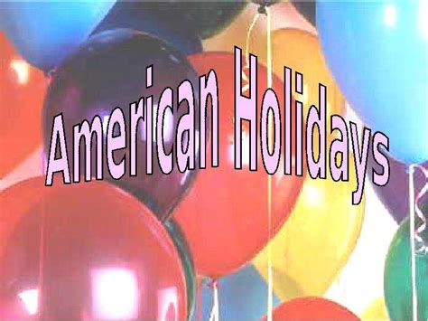 American Holidays презентация доклад проект скачать