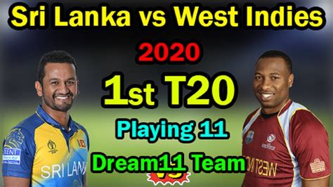 All west indies international home matches will be available in this region on television and digital platforms. Sri Lanka vs West Indies 1st T20 Match 2020 Playing 11 | SL vs WI 1st T20 2020 | Dream 11 Team ...