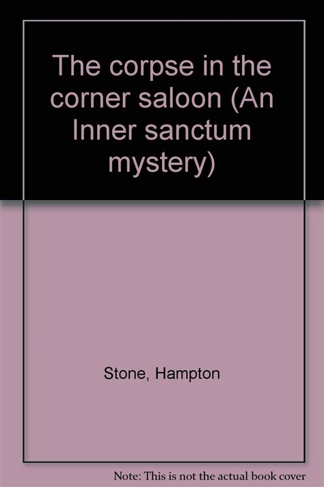 The Corpse In The Corner Saloon An Inner Sanctum Mystery Stone