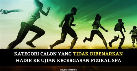 Semakan status permohonan spa secara online. Kategori Calon Yang Tidak Dibenarkan Hadir Ke Ujian ...