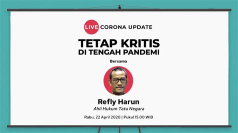 Adamas belva syah devara, m.p.a., m.b.a. Live Refly Harun: Tetap Kritis di Tengah Pandemi ...
