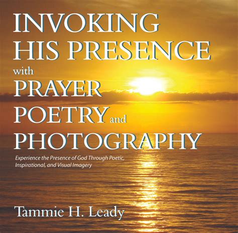 Prayer And Poetry Invoking His Presence