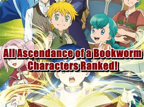 All Ascendance Of A Bookworm Characters Ranked