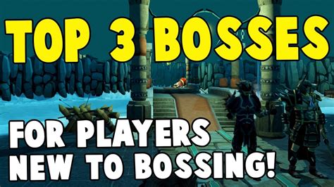 Runescape 2017 Top 3 Bosses For Players New To Bossing Insane