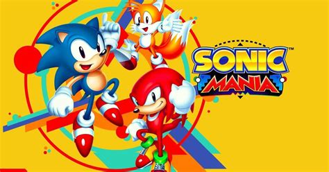 Review Sonic Mania Un Juego A Pura Nostalgia Y Alegría Cultura Geek