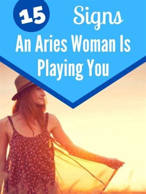 15 Signs An Aries Woman Is Playing You Self Development Journey