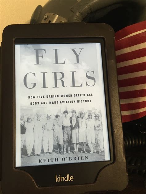 Fly Girls: How Five Daring Women Defied All Odds and Made Aviation