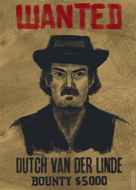Wanted Poster Of Dutch Van Der Linde By Alexygum On Deviantart