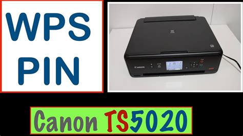 Canon Pixma Ts5020 Wps Pin Number Youtube