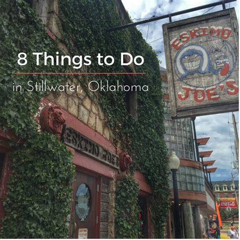 8 Things To Do In Stillwater Oklahoma With Images Still Water