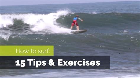 How To Surf 15 Tips And Exercises To Improve Your Surfing Surfing