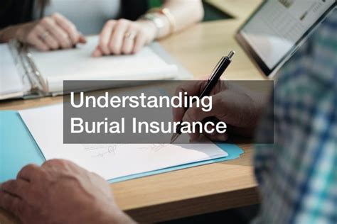 Understanding Burial Insurance Insurance Magazine