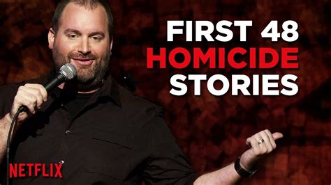 First 48 Tom Segura Stand Up Comedy Completely Normal On Netflix