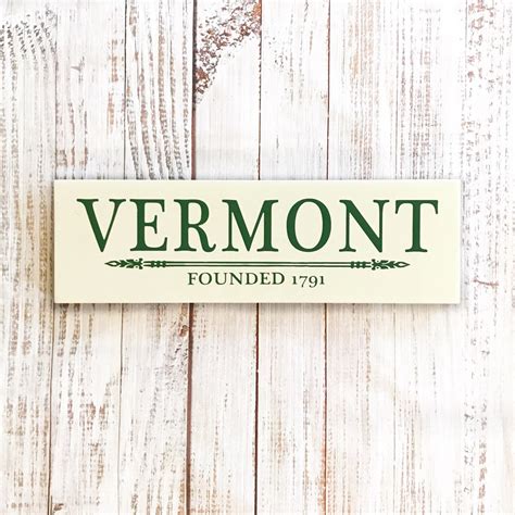 Vermont Sign Vermont Founded State Sign Green Mountain Etsy