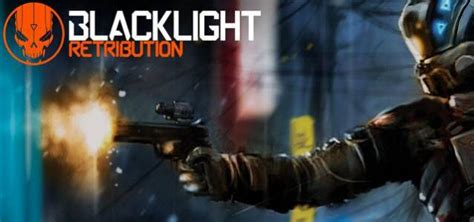 Blacklight Retribution Free To Play Fps For Pc Steam And Playstation4