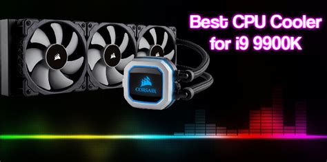 Best Cpu Cooler For I9 9900k 2022 Sanyo Digital