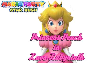 Mario Party Star Rush Princess Peach In Lava Labyrinth Youtube