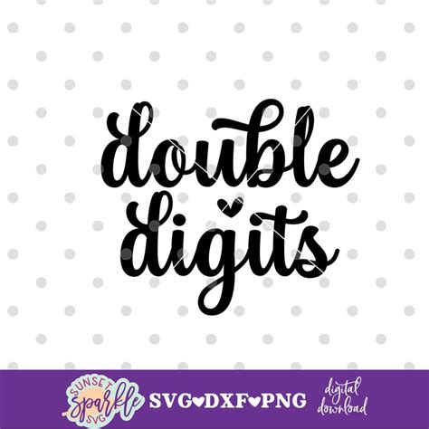 Double Digits Svg Th Birthday Svg Dxf Png File For Cricut Etsy