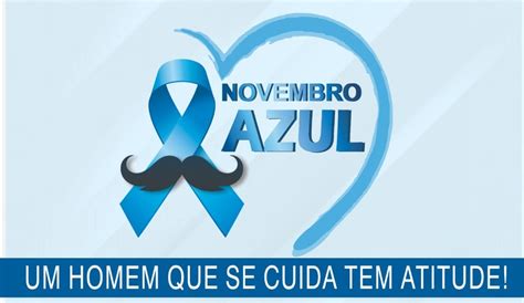 Novembro Azul Reforça A Importância Para Cuidados Com Saúde Do Homem