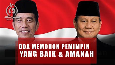 Apa yang membuat seseorang bisa menjadi seorang pemimpin yang baik? Doa Memohon Pemimpin yang Baik, Amanah, Adil dan Bijaksana ...