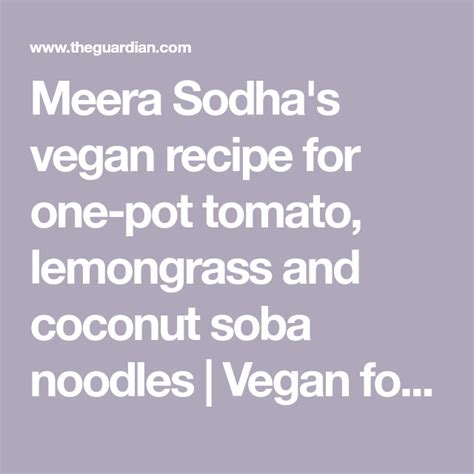 Meera Sodhas Vegan Recipe For One Pot Tomato Lemongrass And Coconut