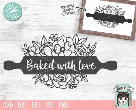 Baking Cut File Rolling Pin Svg Rolling Pin Floral Baked With Love Svg
