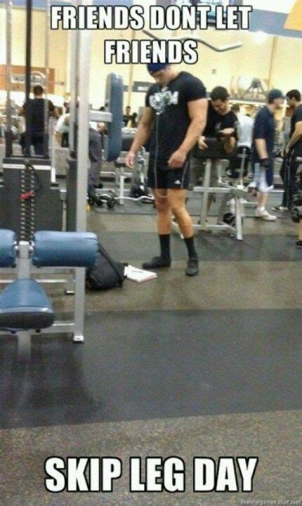 Bros Dont Let Bros Skip Leg Day Bro Quotes Pinterest Legs