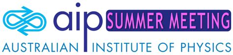 The Australian Institute Of Physics Aip Summer Meeting