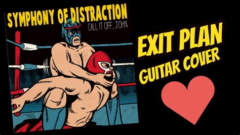 Symphony Of Distraction Exit Plan Guitar Cover Youtube