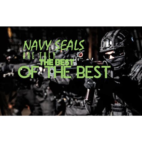 Navy Seals Are They The Best Of The Best Fire4effectus