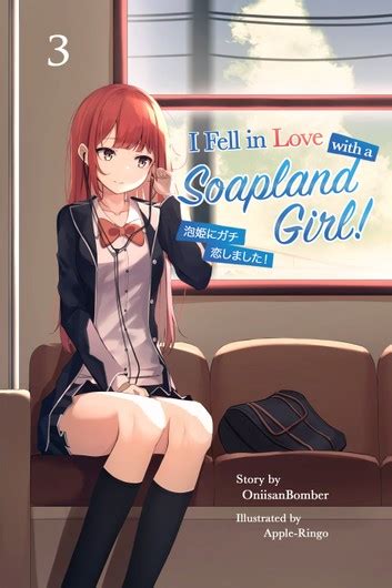 I Fell In Love With A Soapland Girl Vol That Novel Corner