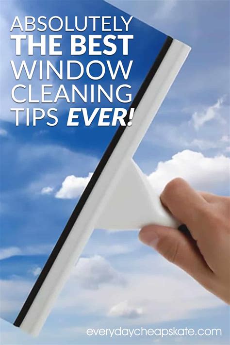 Absolutely The Best Window Cleaning Tips Ever Everyday Cheapskate