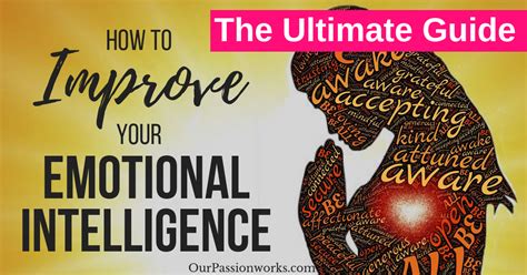 how to improve your emotional intelligence the ultimate guide emotional intelligence