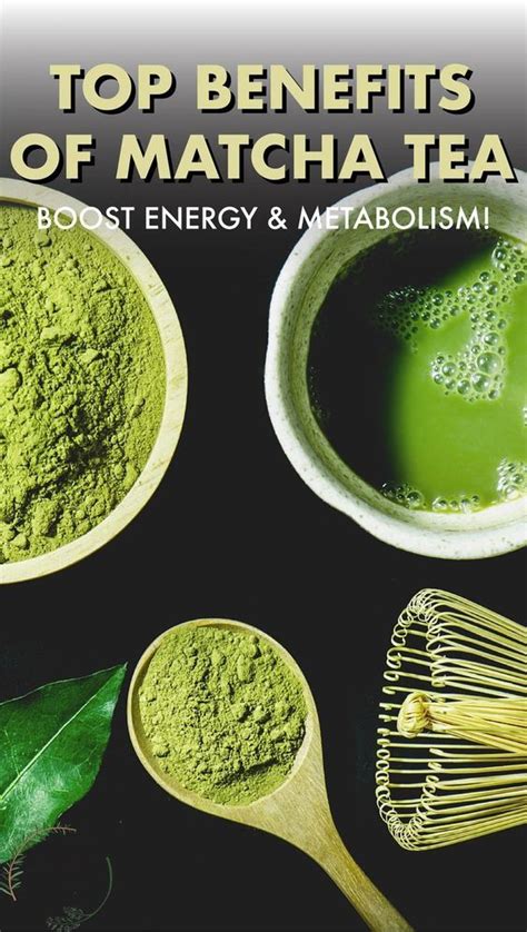 Matcha Tea Benefits Boost Your Energy And Metabolism Summer Spice