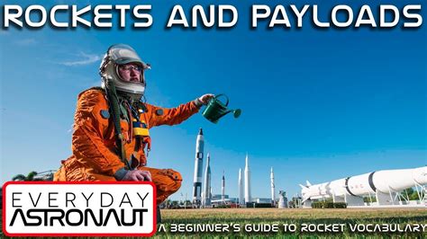 Rockets And Payloads A Beginners Guide To Rocket Vocabulary Youtube