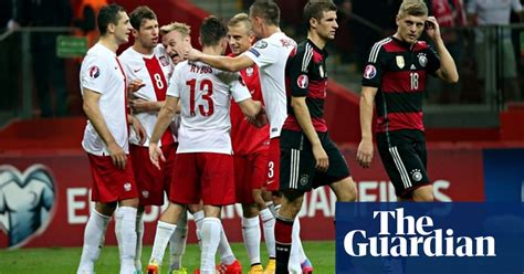 Poland 2 0 Germany Press Reaction ‘a Miracle Win That Defied Physics