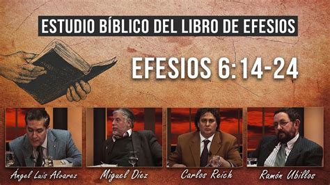 Estudio Bíblico Efesios 614 Al 24 Guerra Espiritual Youtube