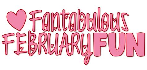 Fantabulous February Fun Faith Wheeler Education