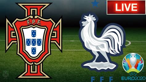 Portugal Vs France Live Stream Euro Group F Live Youtube