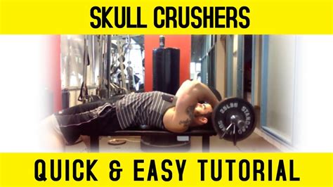 How To Skull Crushers Tricep Exercise Tutorial Youtube