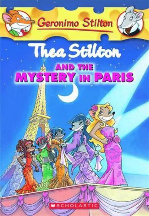 Thea Stilton And The Mystery In Paris Thea Stilton 5 By Thea Stilton