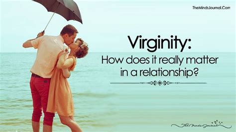 Virginity How Does It Really Matter In A Relationship