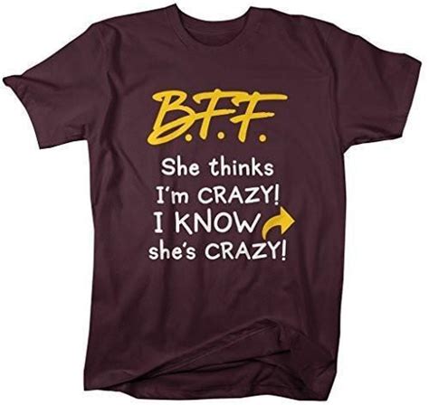 Shirts By Sarah Womens Unisex Funny Best Friends T Shirt Crazy Bff
