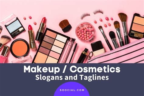 351 Makeup Slogans And Taglines For Immediate Radiance Soocial